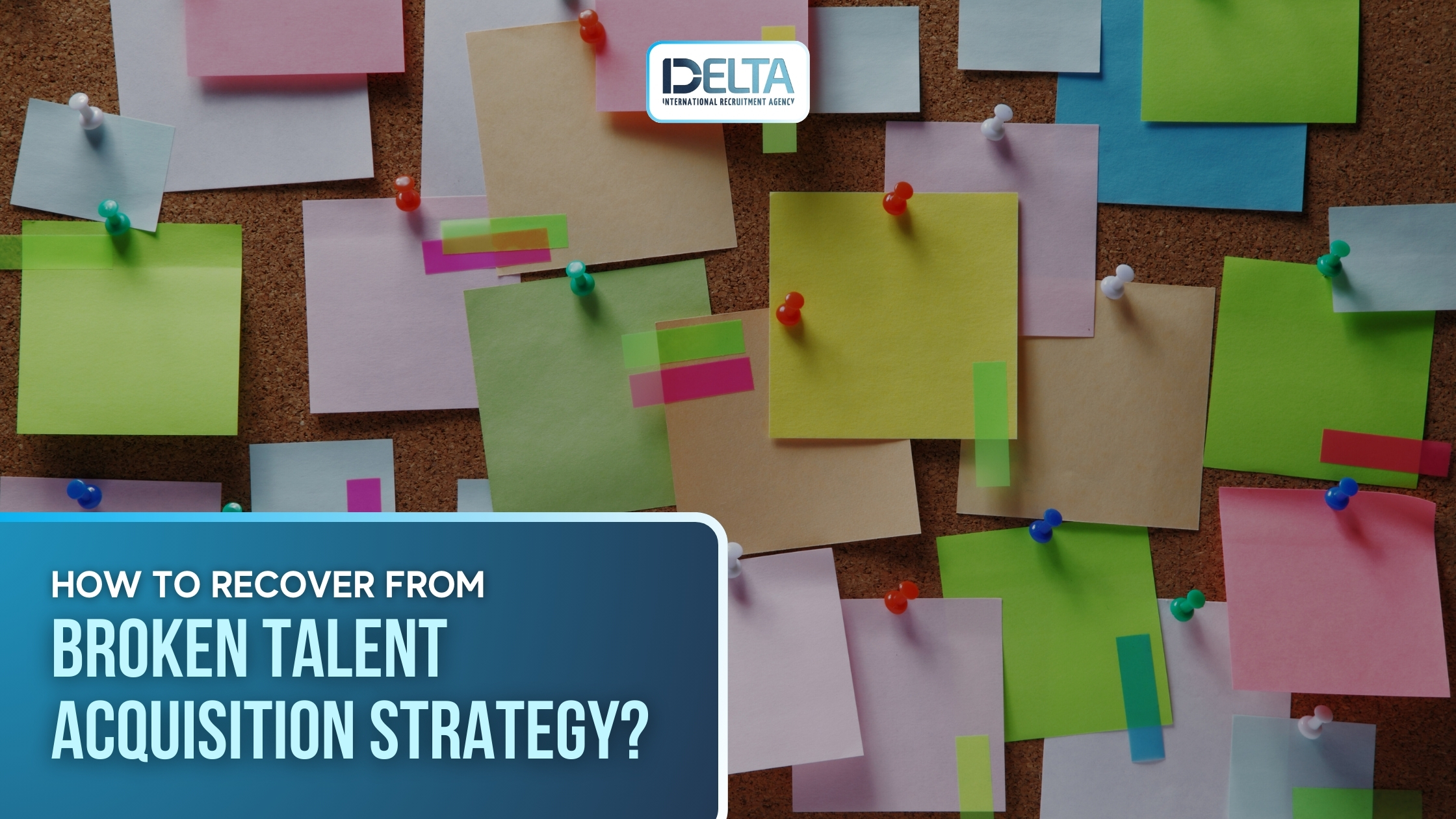 How to Recover from Broken Talent Acquisition Strategy?